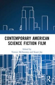 Couverture du livre Contemporary American Science Fiction Film - Sous la direction de Terence McSweeney et Stuart Joy