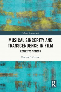 Cover of the book Musical Sincerity and Transcendence in Film - by Timothy B. Cochran
