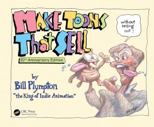 Cover of the book Make Toons That Sell Without Selling Out - by Bill Plympton