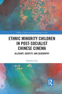 Couverture du livre Ethnic Minority Children in Post-Socialist Chinese Cinema - de Zhenhui Yan