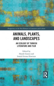 Couverture du livre Animals, Plants, and Landscapes - Sous la direction de Hande Gurses et Irmak Ertuna Howison