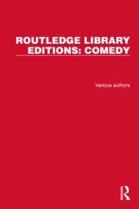 Couverture du livre Routledge Library Editions - Comedy - Collectif