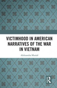 Couverture du livre Victimhood in American Narratives of the War in Vietnam - de Aleksandra Musiał