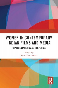 Couverture du livre Women in Contemporary Indian Films and Media - Sous la direction de Aysha Viswamohan