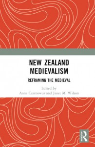 Couverture du livre New Zealand Medievalism - Sous la direction de Anna Czarnowus et Janet M. Wilson