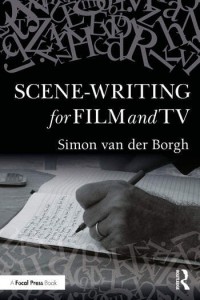 Couverture du livre Scene-writing for Film and TV - de Simon van der Borgh