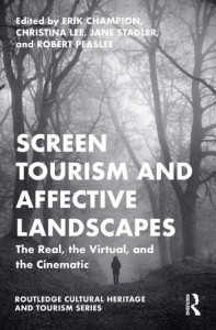 Couverture du livre Screen Tourism and Affective Landscapes - de Erik Champion, Christina Lee, Jane Stadler et Robert Moses Peaslee