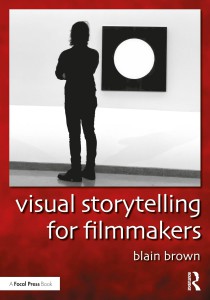 Cover of the book Visual Storytelling for Filmmakers - by Blain Brown
