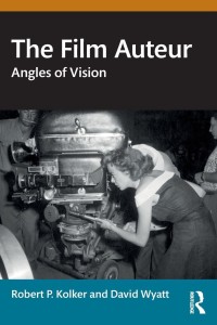 Cover of the book The Film Auteur - by Robert&nbsp;P.&nbsp;Kolker and David&nbsp;Wyatt