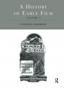 Couverture du livre A History of Early Film Volume 1 - Sous la direction de Stephen Herbert