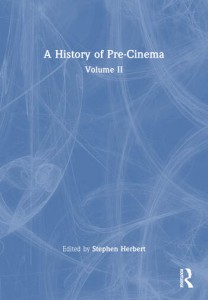 Couverture du livre A History of Pre-Cinema - Sous la direction de Stephen Herbert