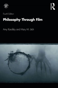 Couverture du livre Philosophy through Film - de Amy Karofsky