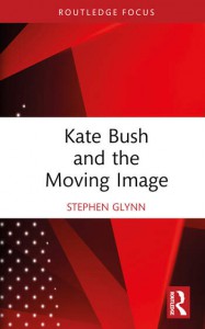 Couverture du livre Kate Bush and the Moving Image - de Stephen Glynn