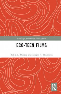 Couverture du livre Eco-Teen Films - de Robin L. Murray et Joseph K. Heumann