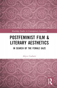 Couverture du livre Postfeminist Film & Literary Aesthetics - de Alyce Corbett