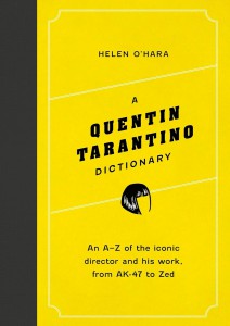 Cover of the book A Quentin Tarantino Dictionary - by Helen O'Hara