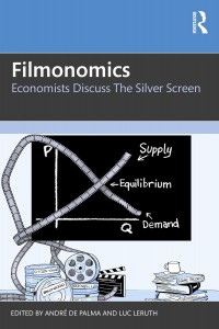 Couverture du livre Filmonomics - Sous la direction de André de Palma et Luc Leruth