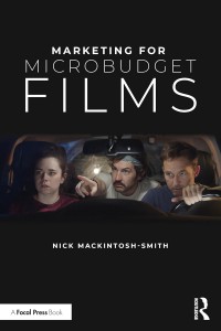 Couverture du livre Marketing for Microbudget Films - de Nick Mackintosh-Smith
