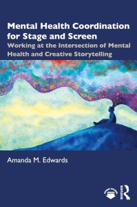 Cover of the book Mental Health Coordination for Stage and Screen - by Amanda&nbsp;M.&nbsp;Edwards