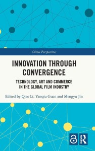 Cover of the book Innovation Through Convergence - Edited by Qiao&nbsp;Li, Yanqiu&nbsp;Guan and Mengyu&nbsp;Jin