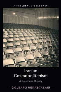Couverture du livre Iranian Cosmopolitanism - de Golbarg Rekabtalaei