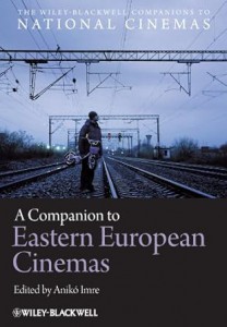 Couverture du livre A Companion to Eastern European Cinemas - Sous la direction de Anikó Imre Format: Kindle Edition