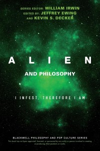 Couverture du livre Alien and Philosophy - Sous la direction de Jeffrey A. Ewing et Kevin S. Decker
