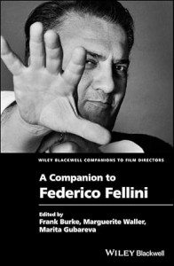 Couverture du livre A Companion to Federico Fellini - Sous la direction de Frank Burke, Marguerite Waller et Marita Gubareva