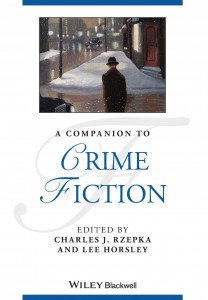 Couverture du livre A Companion to Crime Fiction - Sous la direction de Charles J. Rzepka et Lee Horsley