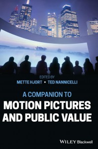 Couverture du livre A Companion to Motion Pictures and Public Value - Sous la direction de Mette Hjort et Ted Nannicelli