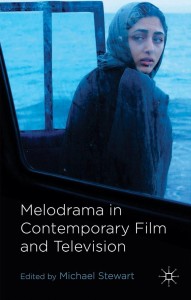 Cover of the book Melodrama in Contemporary Film and Television - Edited by Michael&nbsp;Stewart