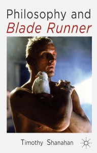 Cover of the book Philosophy and Blade Runner - by Timothy Shanahan