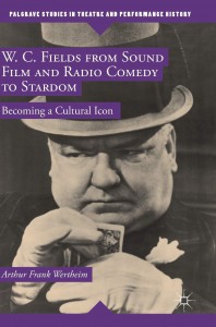 Couverture du livre W. C. Fields from Sound Film and Radio Comedy to Stardom - de Arthur Frank Wertheim