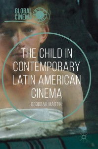 Cover of the book The Child in Contemporary Latin American Cinema - by Deborah Martin