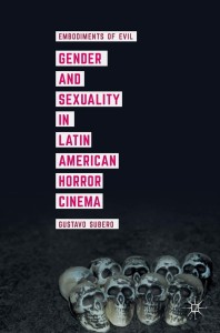 Couverture du livre Gender and Sexuality in Latin American Horror Cinema - de Gustavo Subero