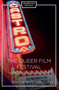 Cover of the book The Queer Film Festival - by Stuart James Richards