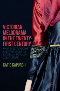 Couverture du livre Victorian Melodrama in the Twenty-First Century - de Katie Kapurch