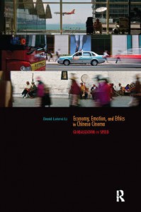 Couverture du livre Economy, Emotion, and Ethics in Chinese Cinema - de David Leiwei Li