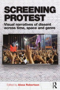 Couverture du livre Screening Protest - Sous la direction de Alexa Robertson