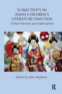 Couverture du livre Subjectivity in Asian Children's Literature and Film - Sous la direction de John Stephens