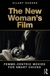 Couverture du livre The New Woman's Film - de Hilary Radner
