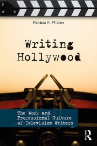 Couverture du livre Writing Hollywood - de Patricia F. Phalen