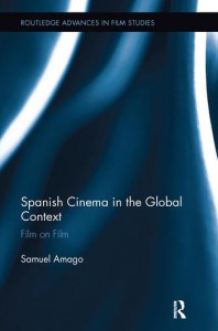 Couverture du livre Spanish Cinema in the Global Context - de Samuel Amago
