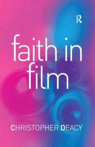 Couverture du livre Faith in Film - de Christopher Deacy