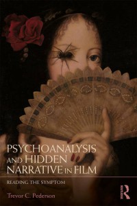 Couverture du livre Psychoanalysis and Hidden Narrative in Film - de Trevor C. Pederson