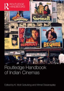 Couverture du livre Routledge Handbook of Indian Cinemas - Sous la direction de K. Gokulsing et Wimal Dissanayake
