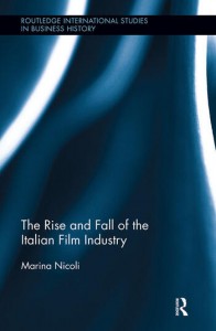 Couverture du livre The Rise and Fall of the Italian Film Industry - de Marina Nicoli