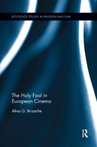 Couverture du livre The Holy Fool in European Cinema - de Alina G. Birzache