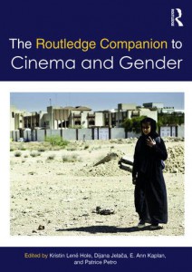 Couverture du livre The Routledge Companion to Cinema & Gender - de Kristin Hole, Dijana Jelača, E. Kaplan et Patrice Petro