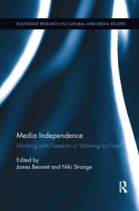 Couverture du livre Media Independence - Sous la direction de James Bennett et Niki Strange